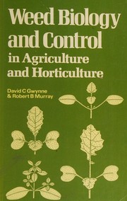 Cover of: Weed Biology & Control in Agriculture & Horticulture