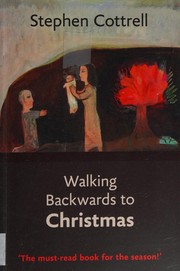 Cover of: Walking Backwards to Christmas by Stephen Cottrell