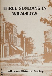 Cover of: Three Sundays in Wilmslow: 1851-1871