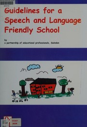 Cover of: Guidelines for a speech and language friendly school