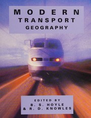 Modern transport geography by Hoyle, B. S., R. D. Knowles
