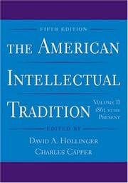 The American intellectual tradition. Vol. II, 1630-1865