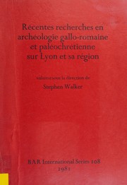 Cover of: Recentes Recherches En Archeologie Galloromaine Etpal Eochr Etienne Sur Lyon Et Sa R Egion (BAR)