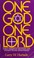 Cover of: One God, one Lord