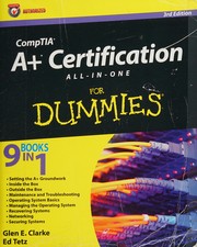 CompTIA A+ certification all-in-one for dummies by Glen E. Clarke