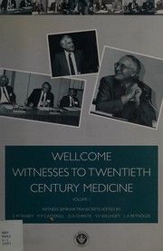 Cover of: Wellcome Witnesses to Twentieth Century Medicine (Wellcome Witnesses to Twentieth Century Medicine S.)