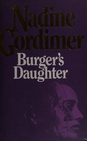 Cover of: Burger's daughter by Nadine Gordimer