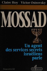 Cover of: Mossad un agent des services secrets israéliens parle by 