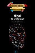 Miguel de Unamuno by Miguel de Unamuno