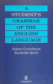 Cover of: A student's grammar of the English language by Sidney Greenbaum