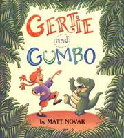 Cover of: Gertie and Gumbo by Matt Novak