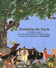 Cover of: Remaking the earth: a creation story from the Great Plains of North America