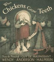 Cover of: "When chickens grow teeth": a story from the French of Guy de Maupassant