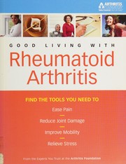 Cover of: Good living with rheumatoid arthritis.