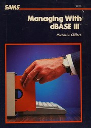 Cover of: Managing with dBASE III by Clifford, Michael J.