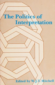 Cover of: The Politics of interpretation