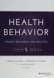 Cover of: Health behavior: theory, research, and practice