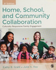 Home, school, and community collaboration by Kathy B. Grant, Julie Ray