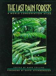 Cover of: The Last rain forests: a world conservation atlas