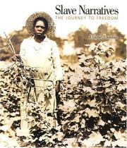 Cover of: Slave narratives: the journey to freedom