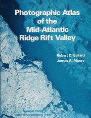 Cover of: Photographic atlas of the Mid-Atlantic Ridge Rift Valley