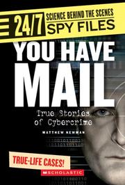 Cover of: You Have Mail: True Stories of Cybercrime (24/7: Science Behind the Scenes)