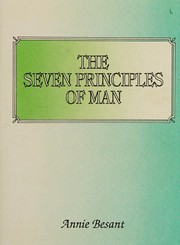 Cover of: Seven Principles of Man by Annie Wood Besant