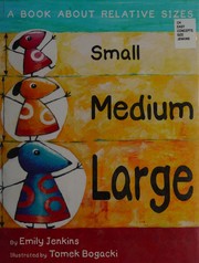Cover of: Small, medium, large