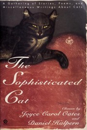 Cover of: The Sophisticated Cat: A Gathering of Stories, Poems, and Miscellaneous Writings About Cats