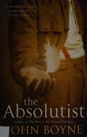 The absolutist by John Boyne