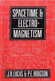 Cover of: Spacetime and electromagnetism: an essay on the philosophy of the special theory of relativity