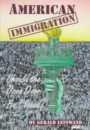 Cover of: American immigration: should the open door be closed?
