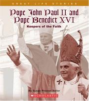 Cover of: Pope John Paul II And Pope Benedict XVI: Keepers of the Faith (Great Life Stories)