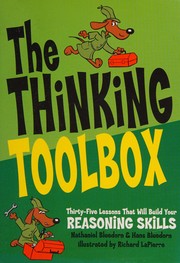 Cover of: The Thinking Toolbox: Thirty-five Lessons That Will Build Your Reasoning Skills