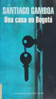 Cover of: Una casa en Bogotá