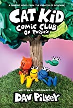 Cat Kid Comic Club #3 : a Graphic Novel by Dav Pilkey
