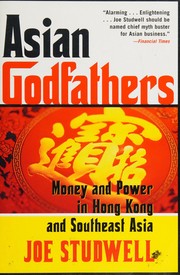 Cover of: Asian godfathers by Joe Studwell