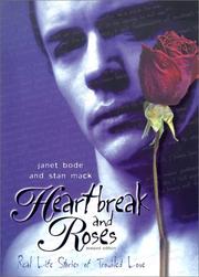Cover of: Heartbreak and roses: real life stories of troubled love
