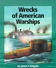 Cover of: Wrecks of American Warships | James P. Delgado
