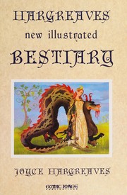 Hargreaves new illustrated bestiary by Beryl Joyce Hargreaves, Joyce Hargreaves