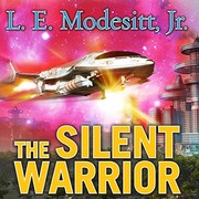 The silent warrior by L. E. Modesitt, Jr.