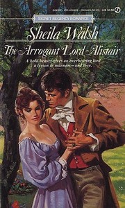Cover of: The Arrogant Lord Alistair by Sheila F Walsh