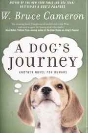 A dog's journey by W. Bruce Cameron