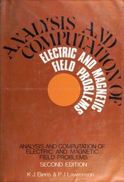 Analysis and computation of electric and magnetic field problems by K. J. Binns