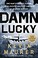 Cover of: Damn Lucky