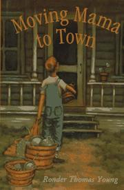 Moving Mama to town by Ronder Thomas Young