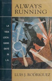 Cover of: Always Running: Gang Days in L.A.