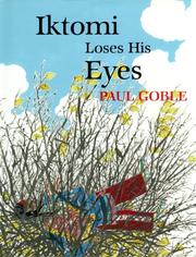 Iktomi Loses His Eyes by Paul Goble