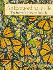 Cover of: An extraordinary life: the story of a monarch butterfly