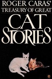 Cover of: Roger Caras' Treasury of Great Cat Stories